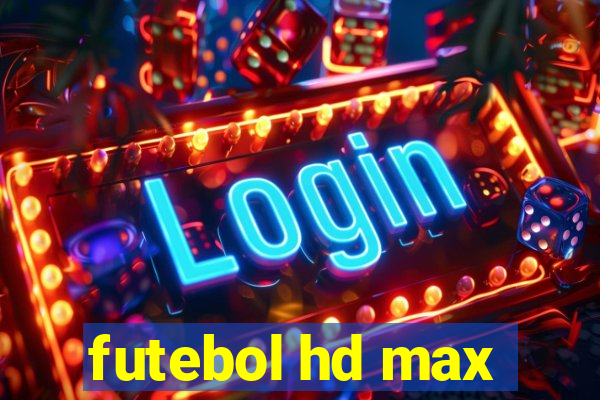 futebol hd max